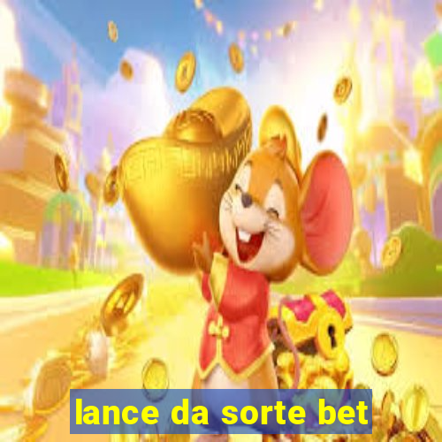 lance da sorte bet